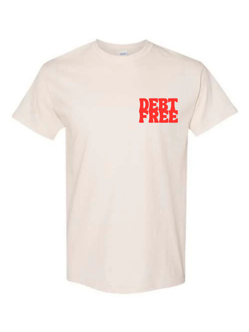 DEBT FREE- ss t-shirt